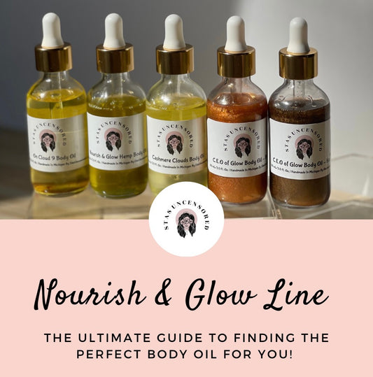 Nourish & Glow Line - The Ultimate Guide to Finding the Perfect Body Oil for YOU!